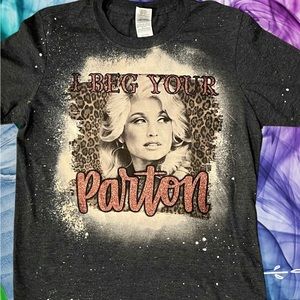 Dolly Parton Shirt “I Beg Your Parton”